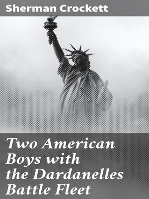cover image of Two American Boys with the Dardanelles Battle Fleet